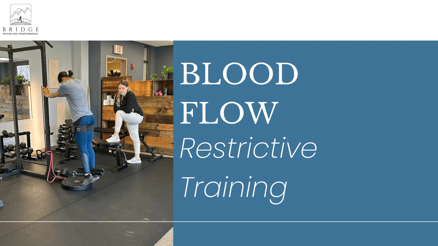 Blood Flow Restriction Training – In a Nutshell